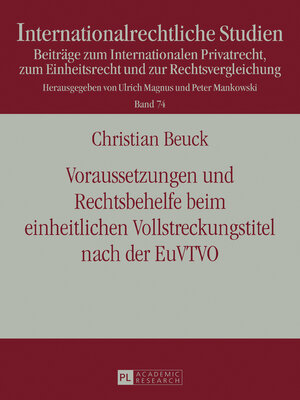 cover image of Voraussetzungen und Rechtsbehelfe beim einheitlichen Vollstreckungstitel nach der EuVTVO